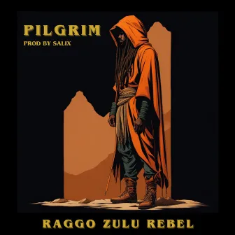 Pilgrim by Raggo Zulu Rebel