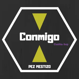 Conmigo by Pez Mestizo