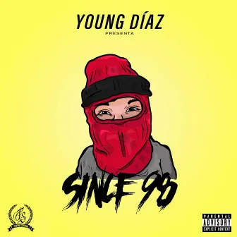 Since 98 by Young Díaz