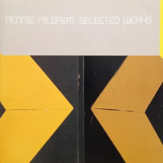 Selected Werks by Rennie Pilgrem