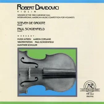 Aitken/Copland/Piston/Schoenfield/Schuller: Works for Violin by Robert Davidovici