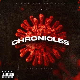 CHRONICLES by Glockley