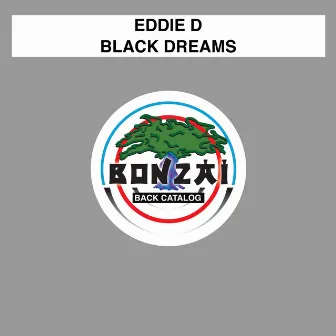 Black Dreams by Eddie D