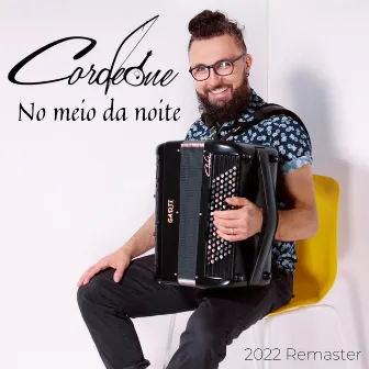 No Meio da Noite (2022 Remaster) by Cordeone