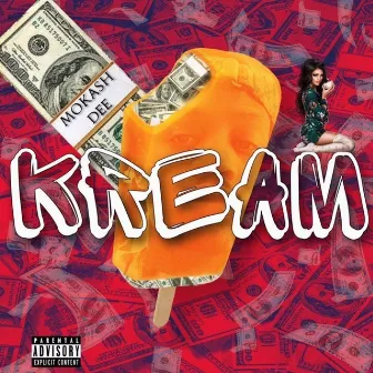 Kream by MokashDee