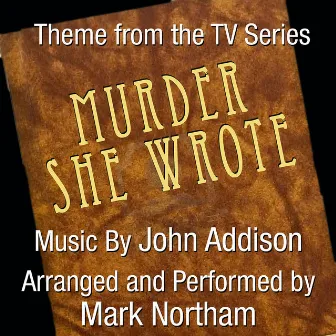 Murder She Wrote (Theme from the TV Series ) by John Addison