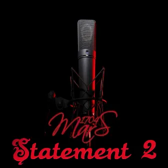 Statement 2 by MarS 1704