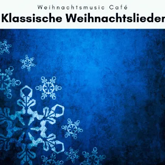 1 Klassische Weihnachtslieder Vol. 2 by Weihnachtsmusic Café