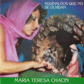 Aguinaldos Que No Se Olvidan by María Teresa Chacín