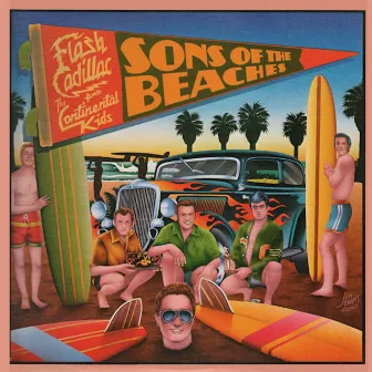 Sons of the Beaches by Flash Cadillac & The Continental Kids