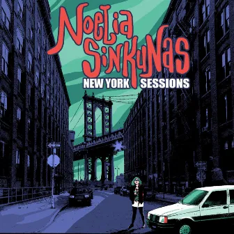 New York Sessions by Noelia Sinkunas