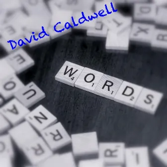 Words by David Caldwell