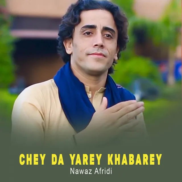 Chey Da Yarey Khabarey