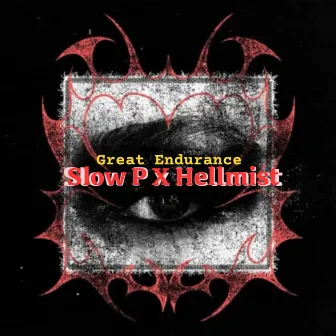 Great Endurance by Slow P