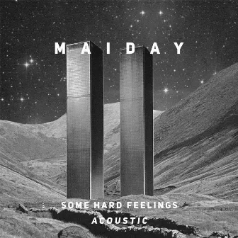 Some Hard Feelings (Acoustic) by Maiday