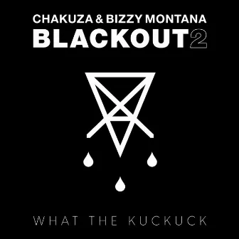 Blackout 2 by Bizzy Montana