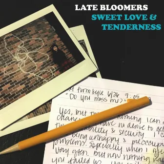 Sweet Love & Tenderness by Late Bloomers