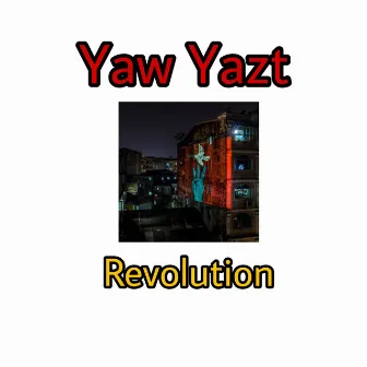 Revolution by Yaw Yazt