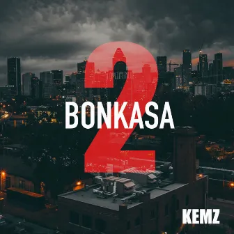 Bonkasa 2 by Kemz