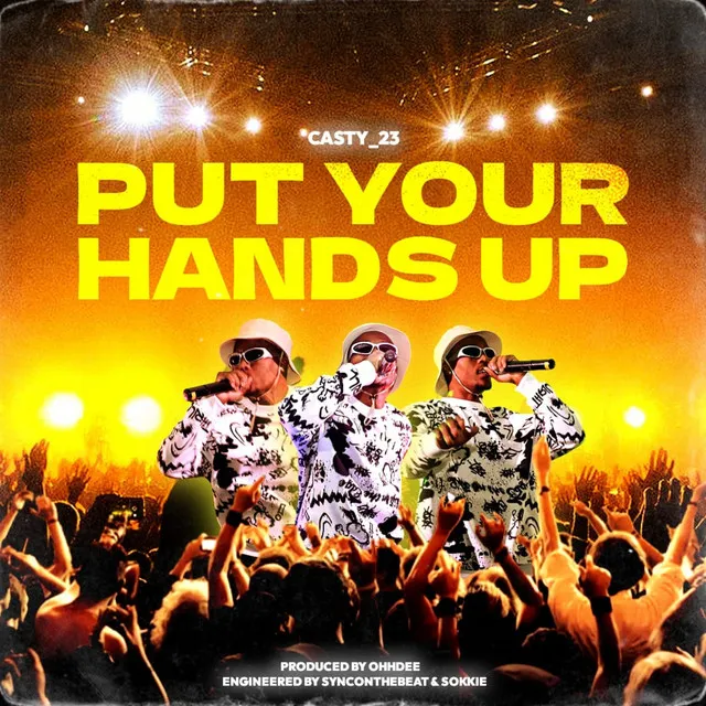 Put Your Hands Up