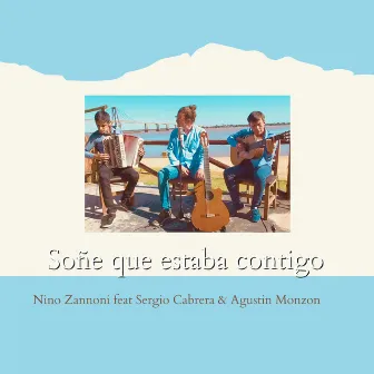 Soñe Que Estaba Contigo by Nino Zannoni