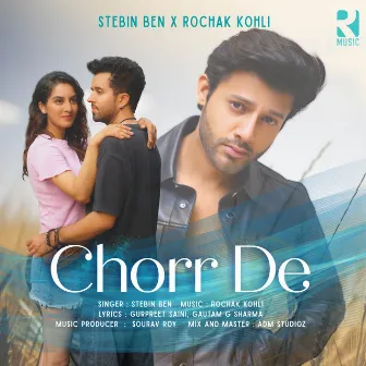 Chorr De by Gurpreet Saini