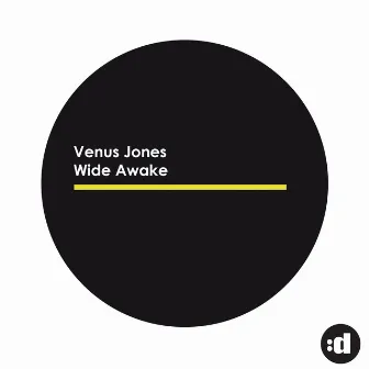 Wide Awake by Venus Jones