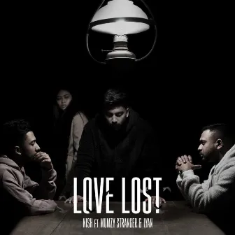 Love Lost (feat. Mumzy Stranger & Lyan) by Nish