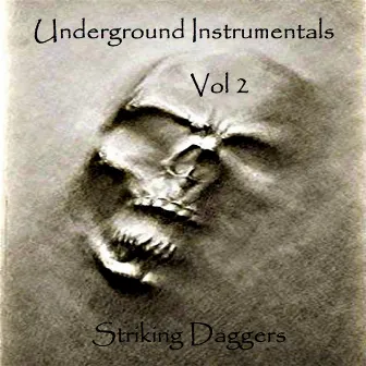 Underground Instrumentals, Vol. 2 by Striking Daggers