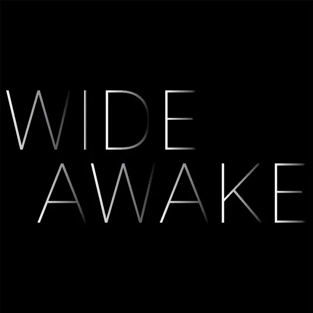 Wide Awake