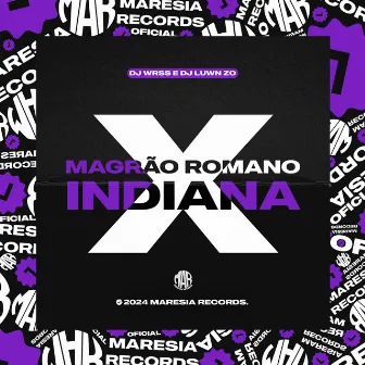 Magrão Romano X Indiana by DJ WRSS