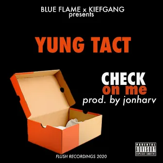 Check on Me by Yung Tact