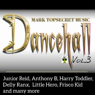 Mark Topsecret Dancehall VoL.3 by Mark Topsecret