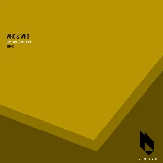 First Time / The Curse by Who & Who