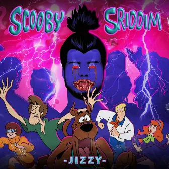 Scooby Sriddim by Jizzy