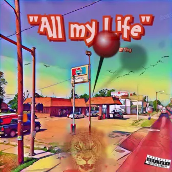 All My Life by BP King