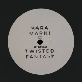 Twisted Fantasy by Kara Marni