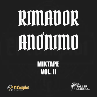 Mixtape Vol. 2 / Rimador Anonimo by El Complot