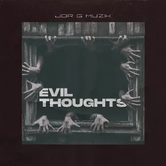 Evil Thoughts by Jorgmuzik