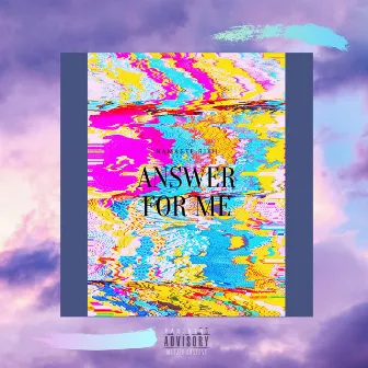 Answer For Me by Namaste Rixh