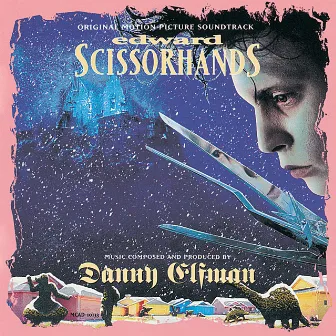 Edward Scissorhands by Danny Elfman