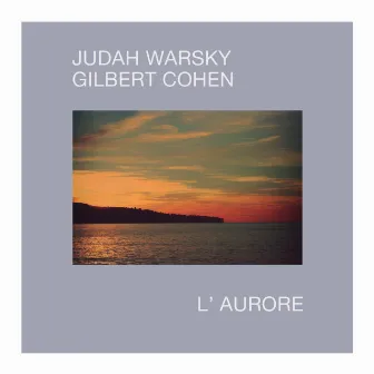 L'aurore by Judah Warsky