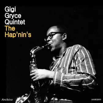 The Hap'nin's - EP by Gigi Gryce Quintet