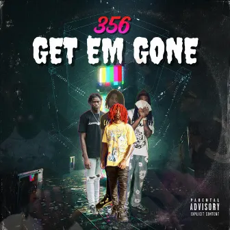 GET EM GONE by Youngz 05