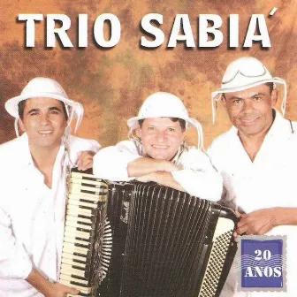 20 Anos by Trio Sabiá