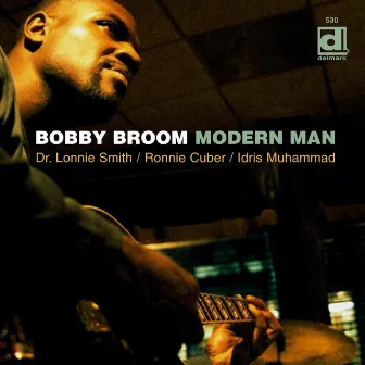 Modern Man by Bobby Broom