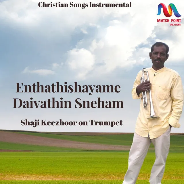 Enthathishayame Daivathin Sneham