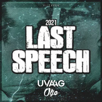 Flickvän (Last Speech 2021) by Uvaag