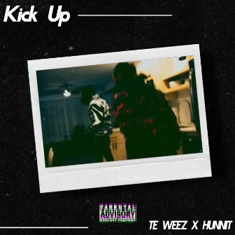 Kick Up by Te Weez