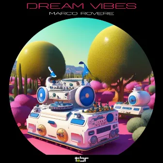 Dream vibes by Marco Rovere